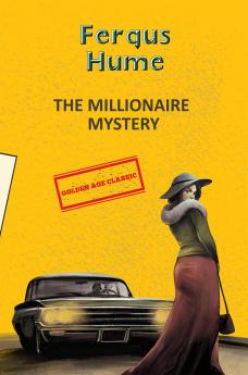 THE MILLIONAIRE MYSTERY