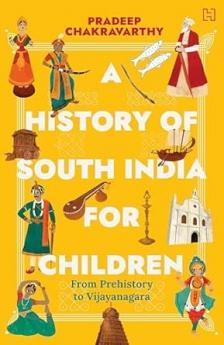 A HISTORY OF SOUTH INDIA FOR CHILDREN