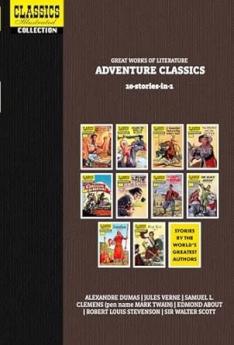 CLASSICS ILLUSTRATED: GREAT WORKS OF LITERATURE: VOL 1  ADVENTURE CLASSICS