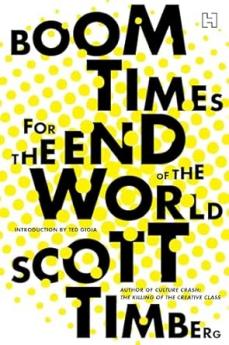 BOOM TIMES FOR THE END OF THE WORLD