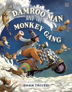 THE DAMROO MAN AND THE MONKEY GANG