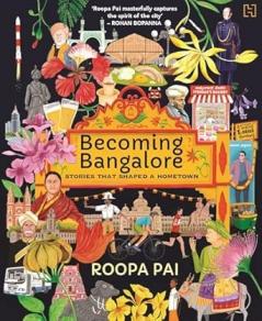BECOMING BANGALORE