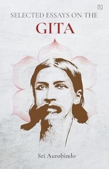 Selected Essays on the Gita