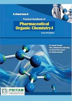 Practical Handbook of Pharmaceutical Organic chemistry I