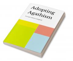 Adopting Agathism