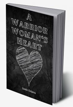 A Warrior Woman's Heart