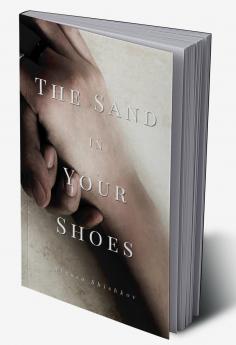 The Sand in Your Shoes