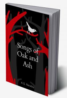 Songs of Oak and Ash