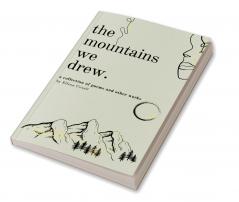 The Mountains We Drew