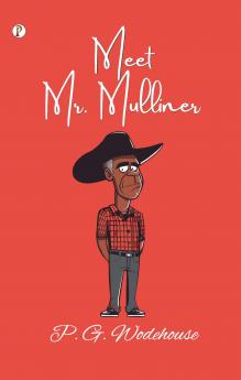MEET MR. MULLINER