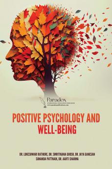 POSITIVE PSYCHOLOGY AND WELL-BEING