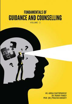 FUNDAMENTALS OF GUIDANCE AND COUNSELLING: VOLUME 2