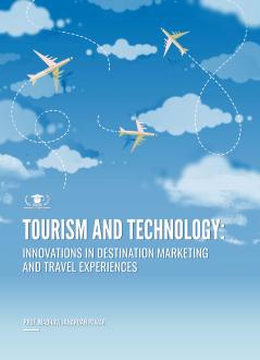TOURISM AND TECHNOLOGY: INNOVATIONS IN DESTINATION MARKETING AND TRAVEL EXPERIENCES