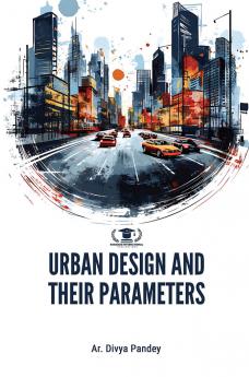 URBAN DESIGN AND THEIR PARAMETERS