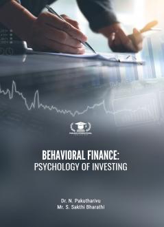 BEHAVIORAL FINANCE: PSYCHOLOGY OF INVESTING