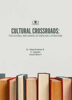 CULTURAL CROSSROADS: THE GLOBAL INFLUENCE OF ENGLISH LITERATURE