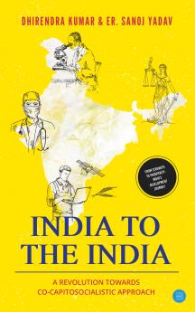 India to the India: A Revolution towards Co-capitosocialistic Approach