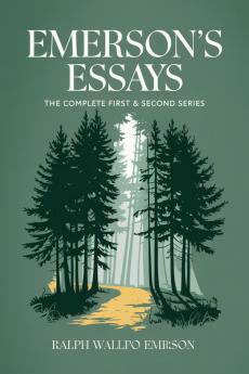 Emerson's Essays: The Complete First & Second Series