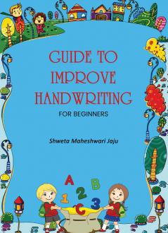 Guide To Improve Handwriting for Beginners