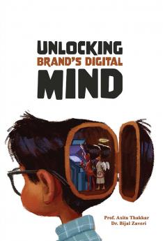 UNLOCKING BRAND‟S DIGITAL MIND