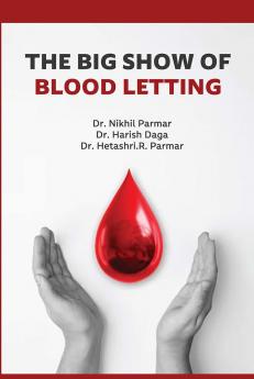 THE BIG SHOW OF BLOOD LETTING