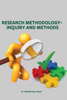 Research methodology- Inquiry and Methods