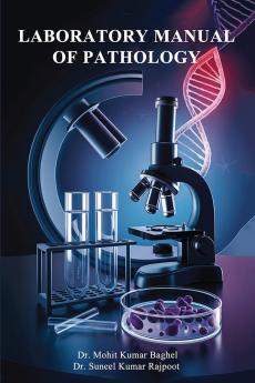 Laboratory Manual of Pathology