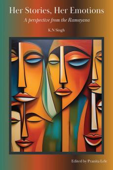 HER STORIES HER EMOTIONS A Perspective from the Ramayana