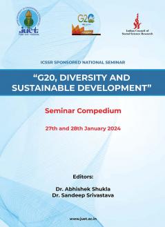 ICSSR SPONSORED NATIONAL SEMINAR ―G20 Diversity and Sustainable Development‖ SEMINAR COMPEDIUM 27th and 28th January 2024
