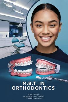M.B.T  IN ORTHODONTICS