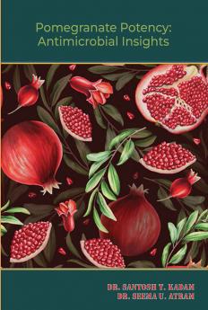 Pomegranate Potency: Antimicrobial Insights