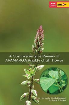 A Comprehensive Review of APAMARGA Prickly chaff flower
