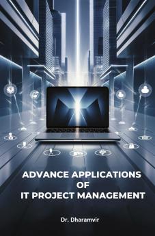 Advance Applications of IT Project Management