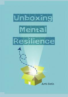 Unboxing Mental Resilience