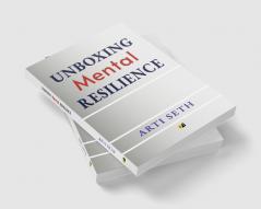 Unboxing Mental Resilience