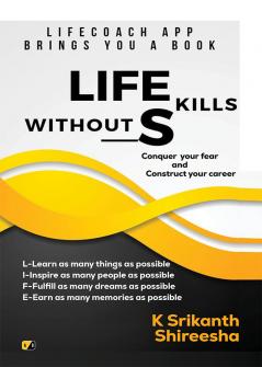 Life kills without skills: Life Coach App Brings You a Book