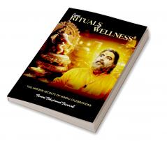 FROM RITUALS TO WELLNESS: THE HIDDEN SECRETS OF HINDU CELEBRATIONS