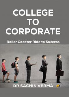 College to Coperate / Roller Coaster Ride to Success