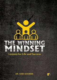 The Winning Mindset: Lessons for Life and Success