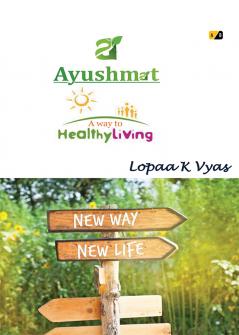 Ayushmat: A way to Healthy living