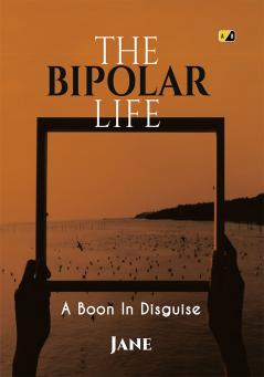 The Bipolar Life: A Boon In Disguise
