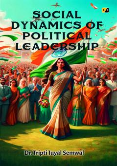 SOCIAL DYNAMICS OF POLITICAL LEADERSHIP