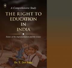 THE RIGHT TO EDUCATION IN INDIA