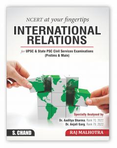 NCERT at your FINGERTIPS International Relations : For UPSC & State PSC Civil Services Examinations (Prelims + Main)