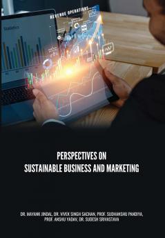 PERSPECTIVES ON SUSTAINABLE BUSINESS AND MARKETING