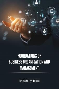 FOUNDATIONS OF BUSINESS ORGANISATION AND MANAGEMENT