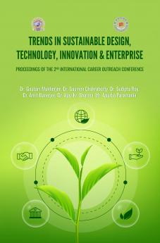TRENDS IN SUSTAINABLE DESIGN TECHNOLOGY INNOVATION & ENTERPRISE