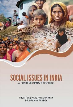 SOCIAL ISSUES IN INDIA: A CONTEMPORARY DISCOURSE