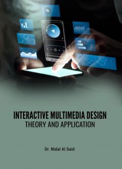 INTERACTIVE MULTIMEDIA DESIGN: THEORY AND APPLICATION