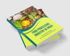 FOOD PROCESSING INDUSTRY IN INDIA